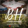 BH DO MERCADO CENTRAL E PARQUE MUNICIPAL